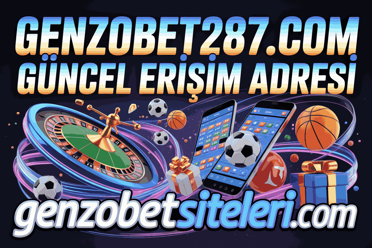 Genzobet287.com Güncel Erişim Adresi