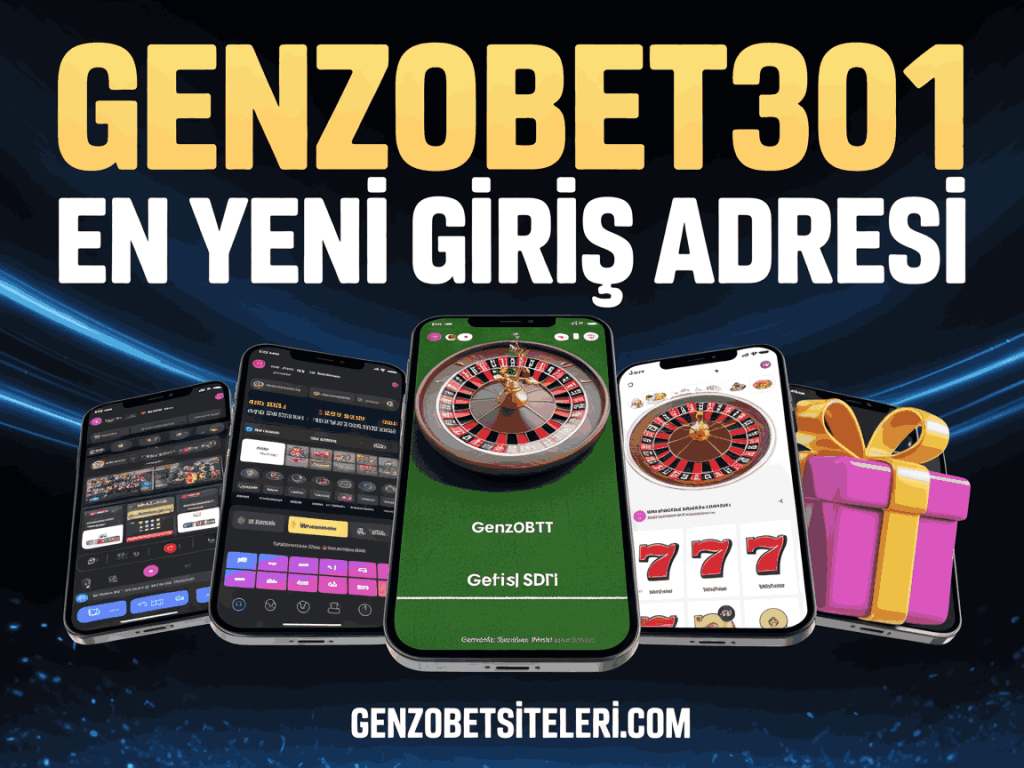 genzobet301 en yeni giris adresi